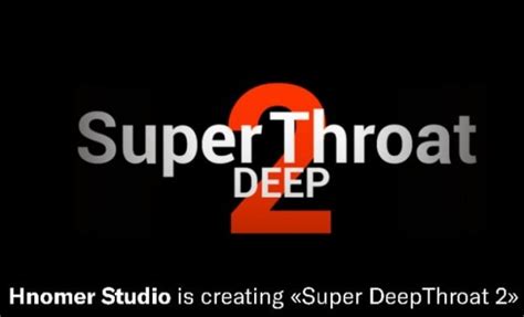 super deepthroat 2|Super Deepthroat